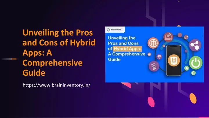 unveiling the pros and cons of hybrid apps a comprehensive guide