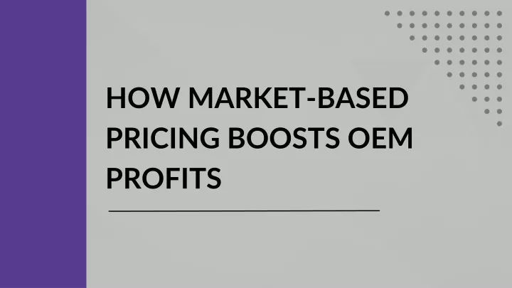 how market based pricing boosts oem profits