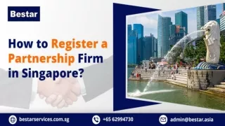 How to Register a Partnership Firm in Singapore