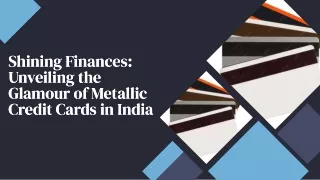 A Comprehensive Guide to Metal Credit Cards in India