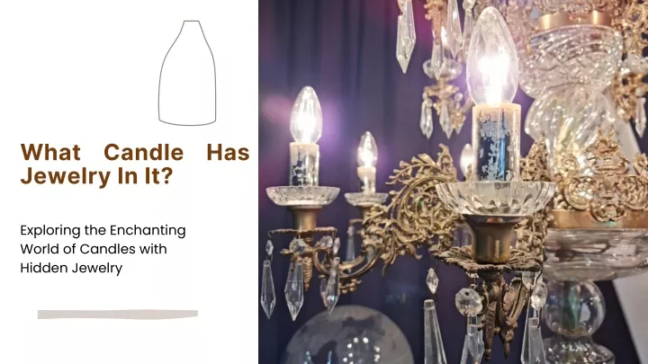 what candle has jewelry in it