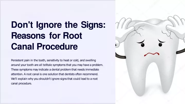 don t ignore the signs reasons for root canal procedure