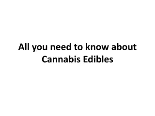 All you need to know about cannabis edibles