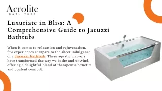 Luxuriate in Bliss A Comprehensive Guide to Jacuzzi Bathtubs
