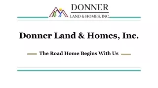 Donner Land & Homes, Inc. (1)