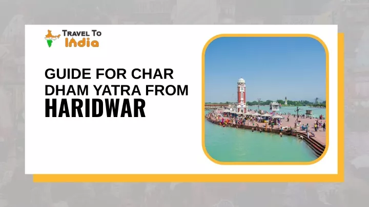 guide for char dham yatra from