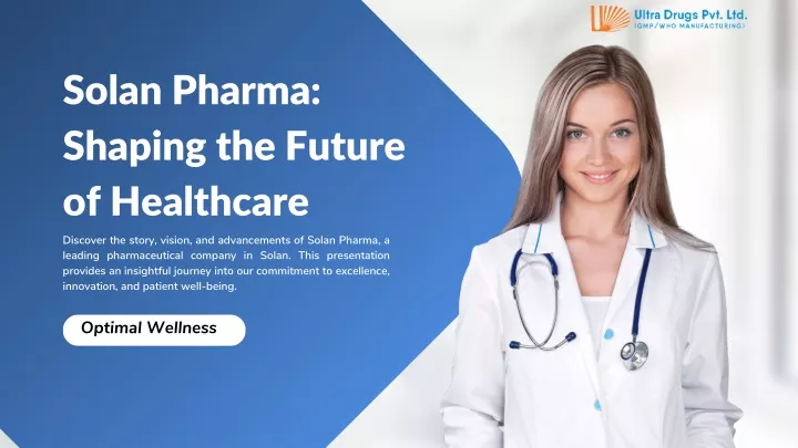 solan pharma shaping the future of healthcare