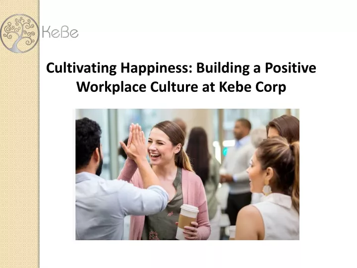 cultivating happiness building a positive