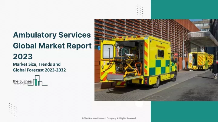 ambulatory services global market report 2023