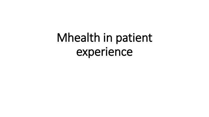 mhealth in patient experience