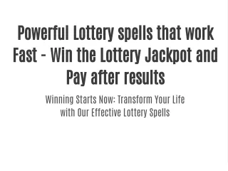 Unleash the Magic of Winning: Order Our Lottery Spells for Massive Cash Prizes"