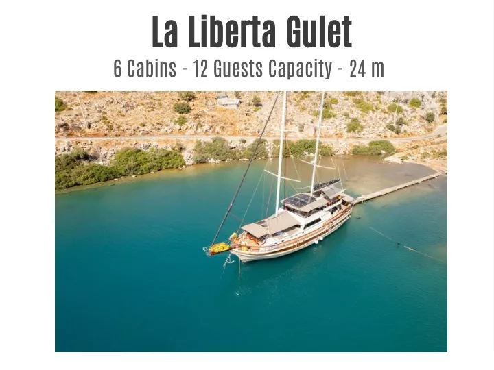 la liberta gulet 6 cabins 12 guests capacity 24 m