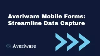 Averiware Mobile Forms_ Streamline Data Capture