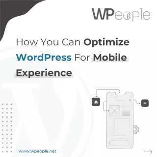 How You Can Optimize WordPress For Mobile Experience
