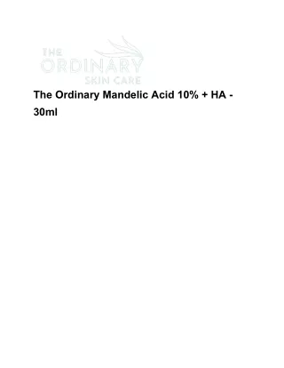 The Ordinary Mandelic Acid 10%   HA - 30ml