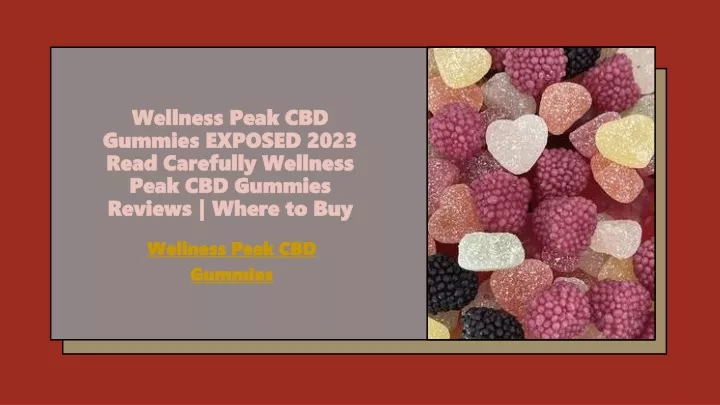 wellness peak cbd wellness peak cbd gummies