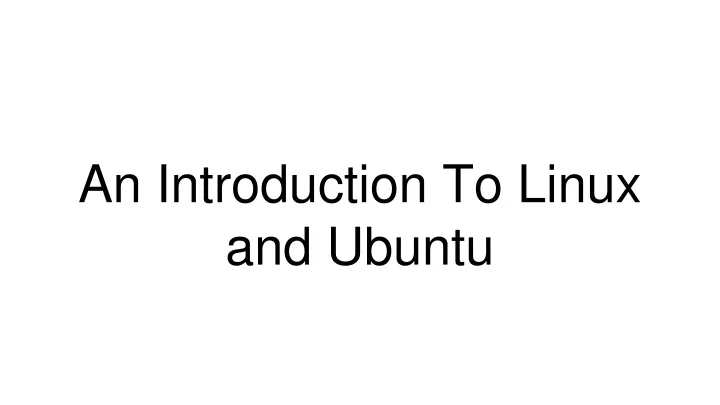 an introduction to linux and ubuntu