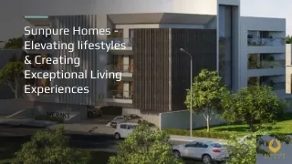 Sunpure Homes - Elevating lifestyles & Creating Exceptional Living Experiences.