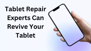 Spiridon Geha | Tablet Repair Experts Can Revive Your Tablet