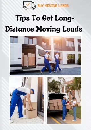 Tips To Get Long-Distance Moving Leads