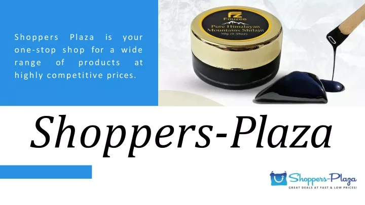 shoppers plaza is your one stop shop for a wide range of products at highly competitive prices