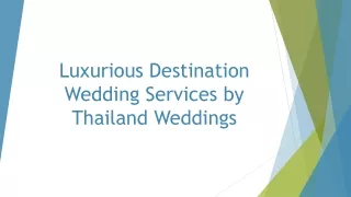 Luxurious Destination Wedding Services by Thailand Weddings