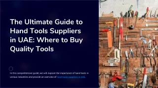 The Ultimate Guide to Hand Tools Suppliers in UAE: Where to Buy Quality Tools