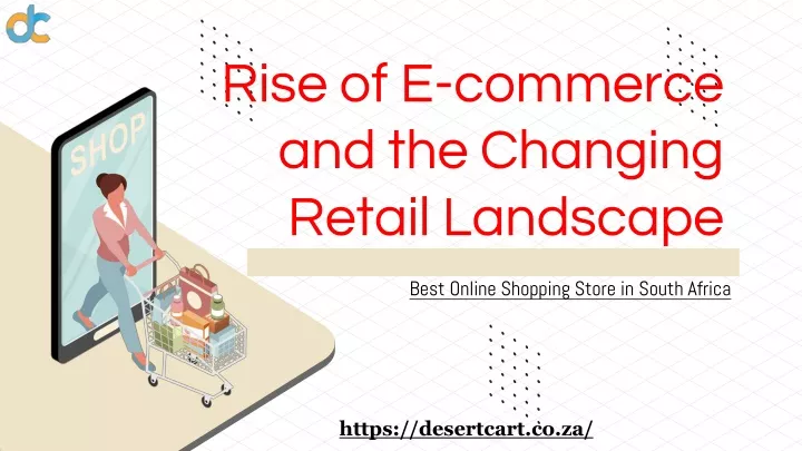 rise of e commerce and the changing retail landscape