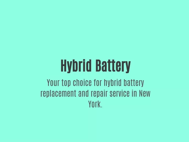 hybrid battery your top choice for hybrid battery