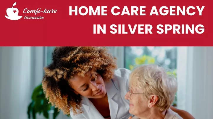 home care agency in silver spring