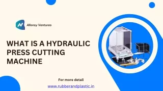 What is a Hydraulic Press Cutting Machine