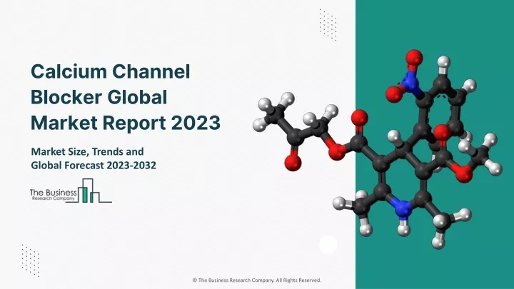 calcium channel blocker global market report 2023