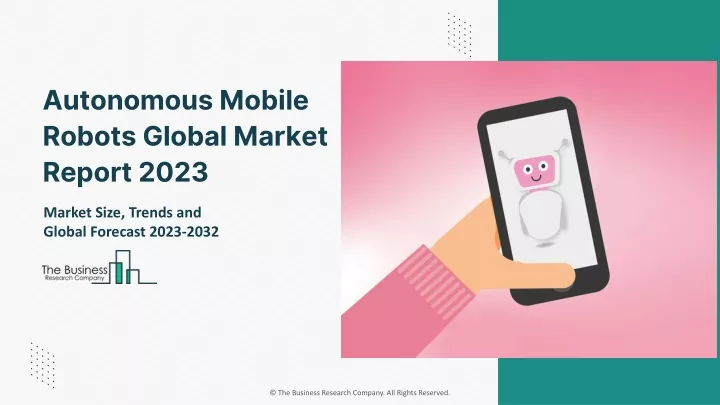 autonomous mobile robots global market report 2023