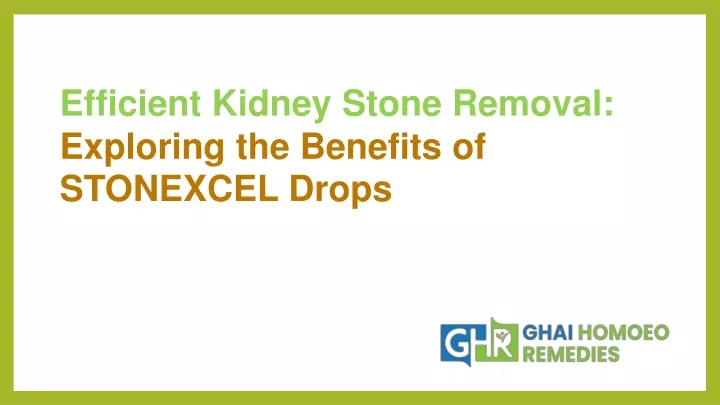 efficient kidney stone removal exploring