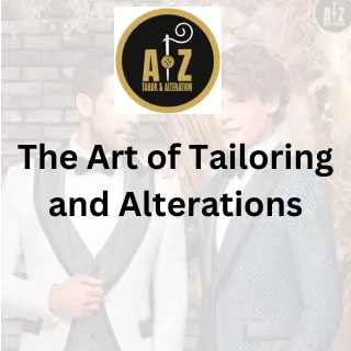 The Art of Tailoring and Alterations