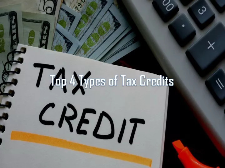 top 4 types of tax credits