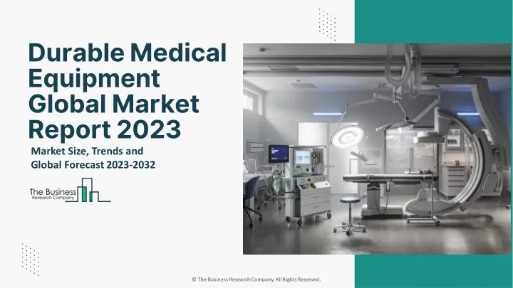 durable medical equipment global market report