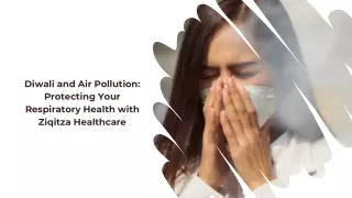 Diwali and Air Pollution Protecting Your Respiratory Health with Ziqitza Healthcare