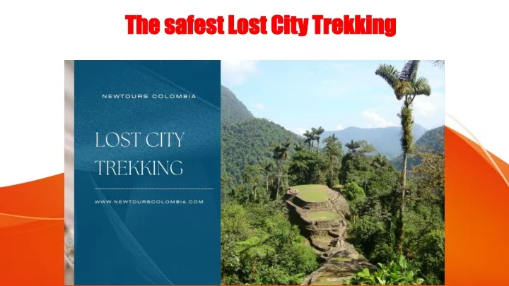 the safest lost city trekking