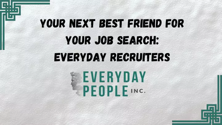 your next best friend for your job search