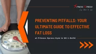 Preventing Pitfalls Your Ultimate Guide to Effective Fat Loss