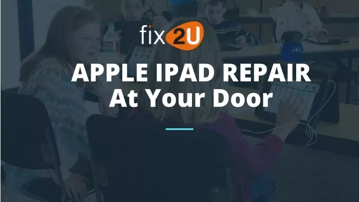 apple ipad repair at your door