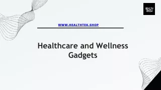 Healthcare and Wellness Gadgets  - www.healthtek.shop