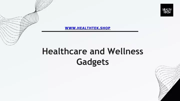 healthcare and wellness gadgets