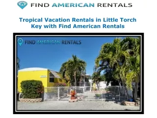 Tropical Vacation Rentals in Little Torch Key with Find American Rentals