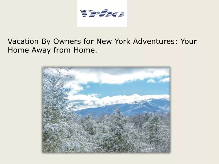 vacation by owners for new york adventures your