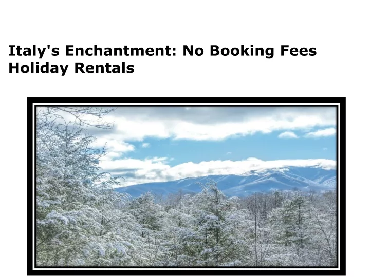 italy s enchantment no booking fees holiday