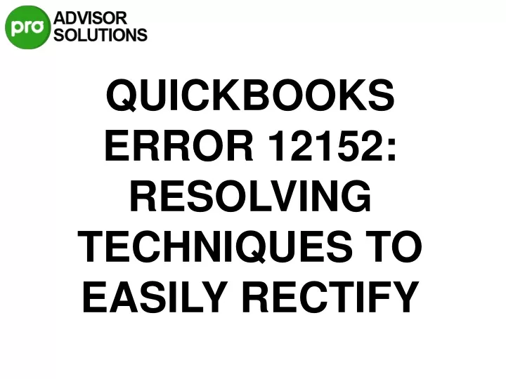 quickbooks error 12152 resolving techniques