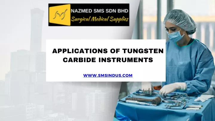 applications of tungsten carbide instruments