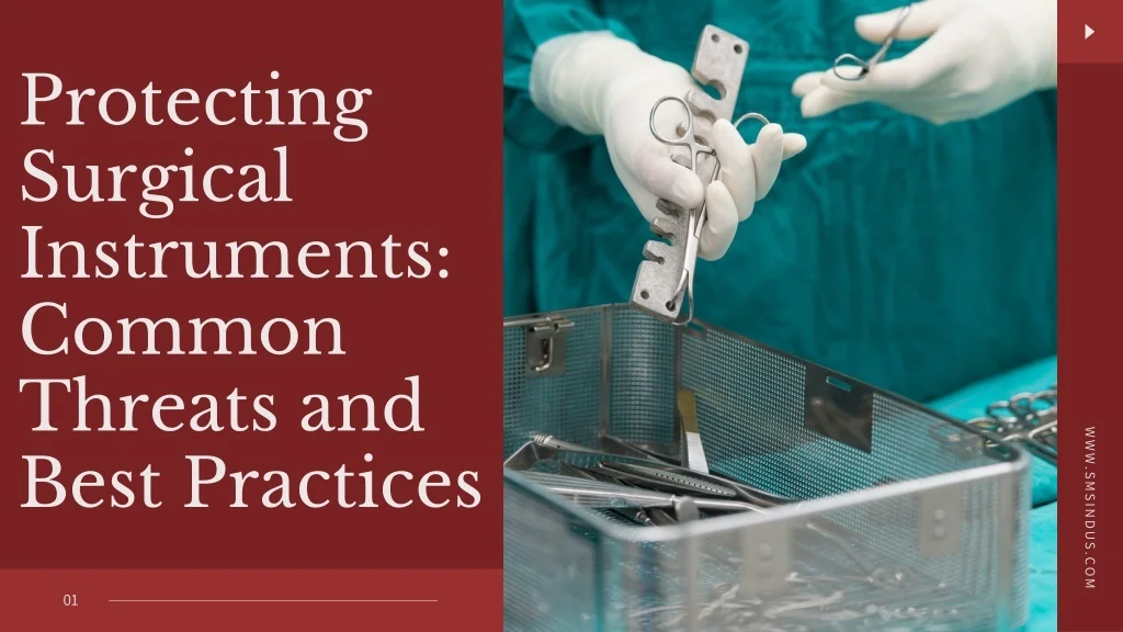 PPT - Protecting Surgical Instruments Common Threats and Best Practices ...